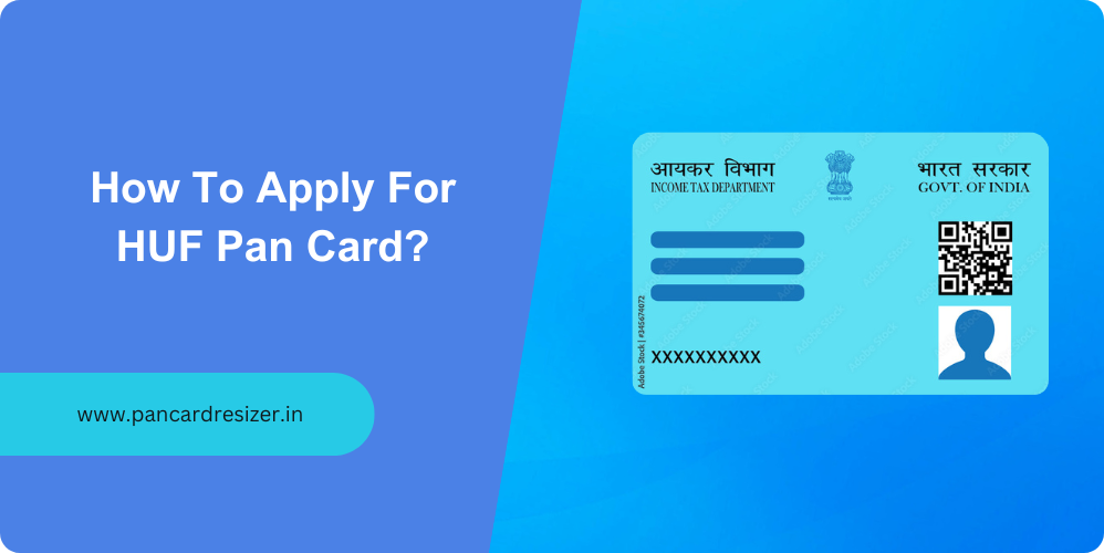 how to apply for huf pan card?
