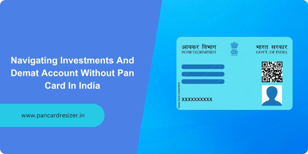 Demat account without pan card